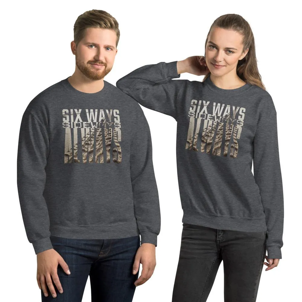Six Ways Sideways Always (Sandtracks 2) - Unisex Sweatshirt