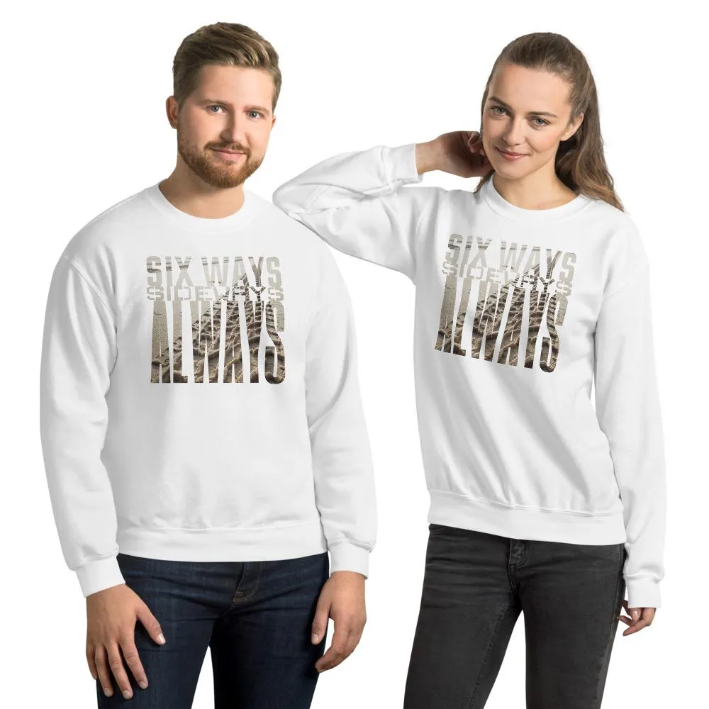 Six Ways Sideways Always (Sandtracks 2) - Unisex Sweatshirt