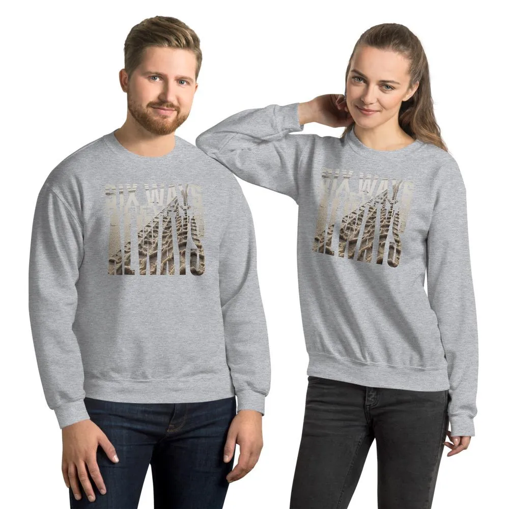 Six Ways Sideways Always (Sandtracks 2) - Unisex Sweatshirt