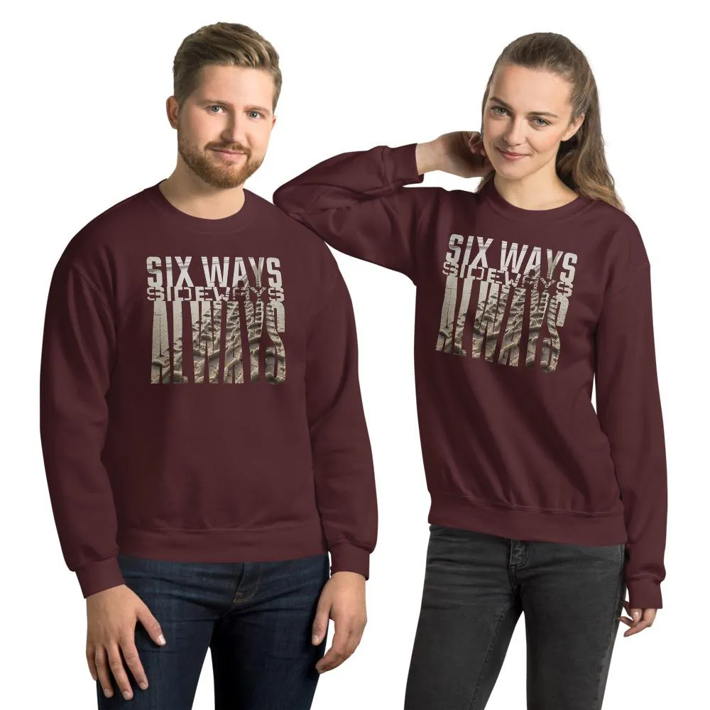 Six Ways Sideways Always (Sandtracks 2) - Unisex Sweatshirt